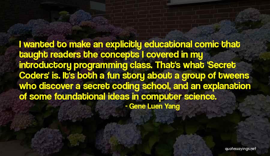 Coding Programming Quotes By Gene Luen Yang Coding Programming Quotes By Gene Luen Yang