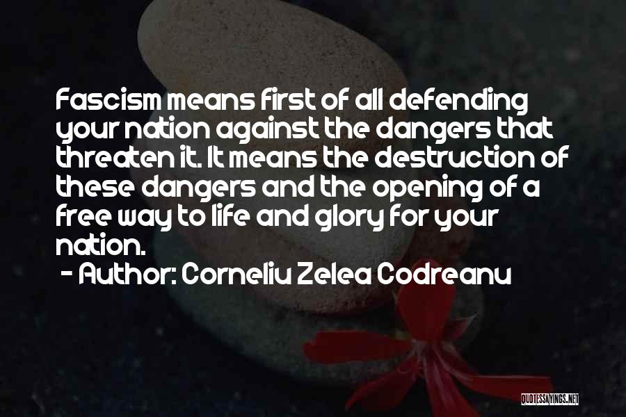 Codreanu Quotes By Corneliu Zelea Codreanu