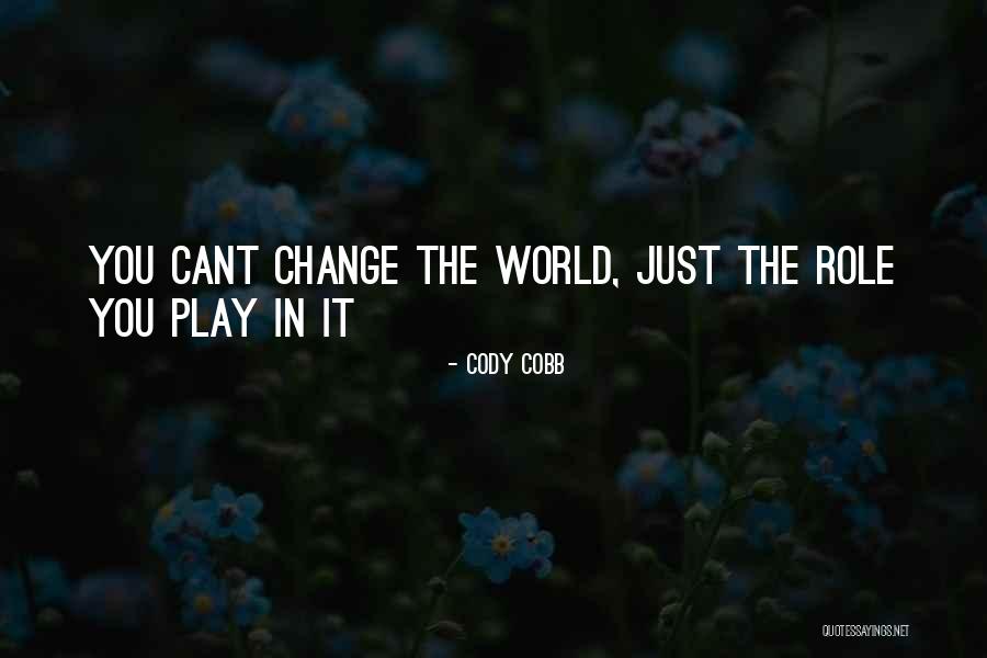 Cody Cobb Quotes 571062 Cody Cobb Quotes 571062