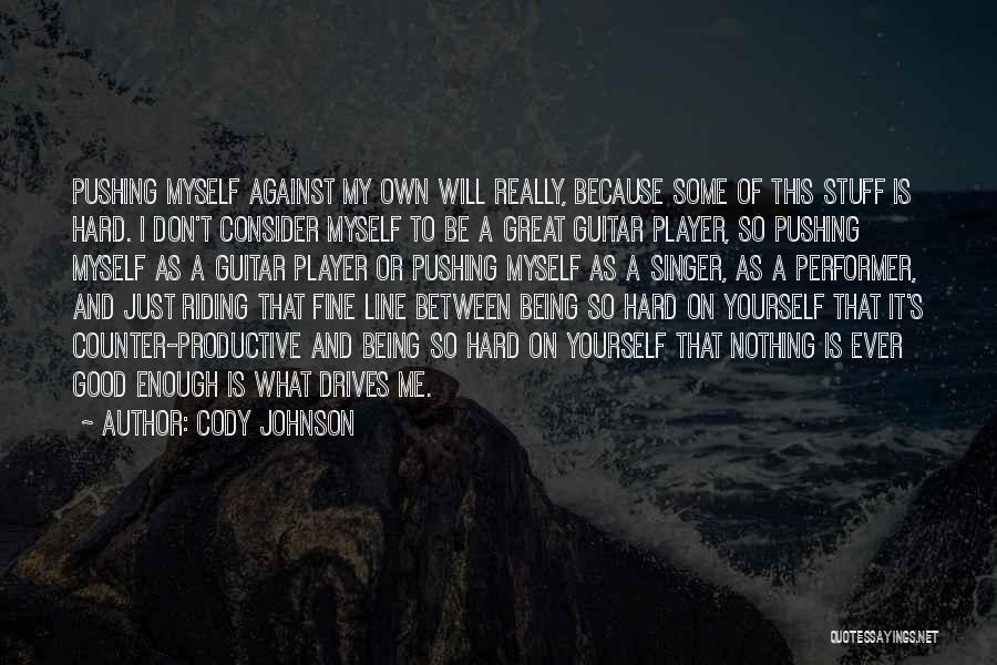 Cody Johnson Quotes 1413941