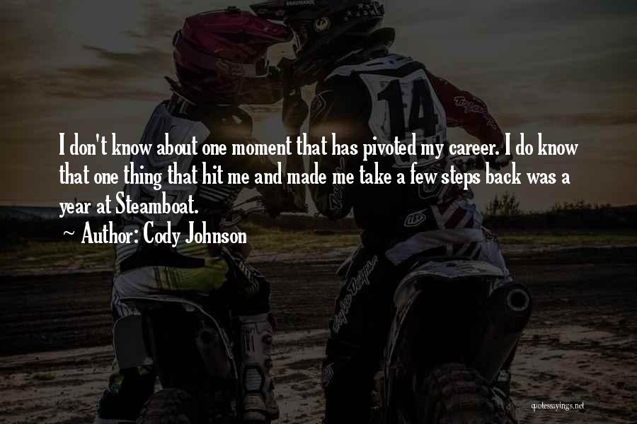 Cody Johnson Quotes 2198425