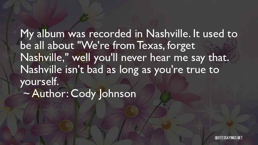 Cody Johnson Quotes 313531