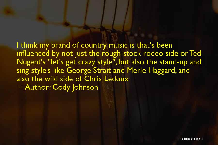 Cody Johnson Quotes 668940