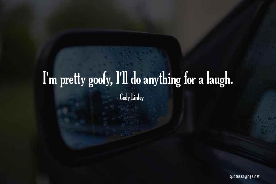 Cody Linley Quotes 2031437 Cody Linley Quotes 2031437