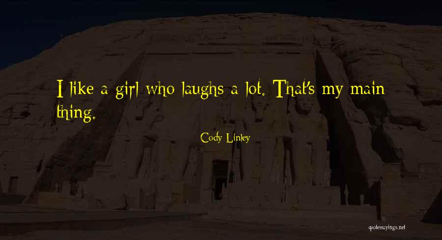 Cody Linley Quotes 508938