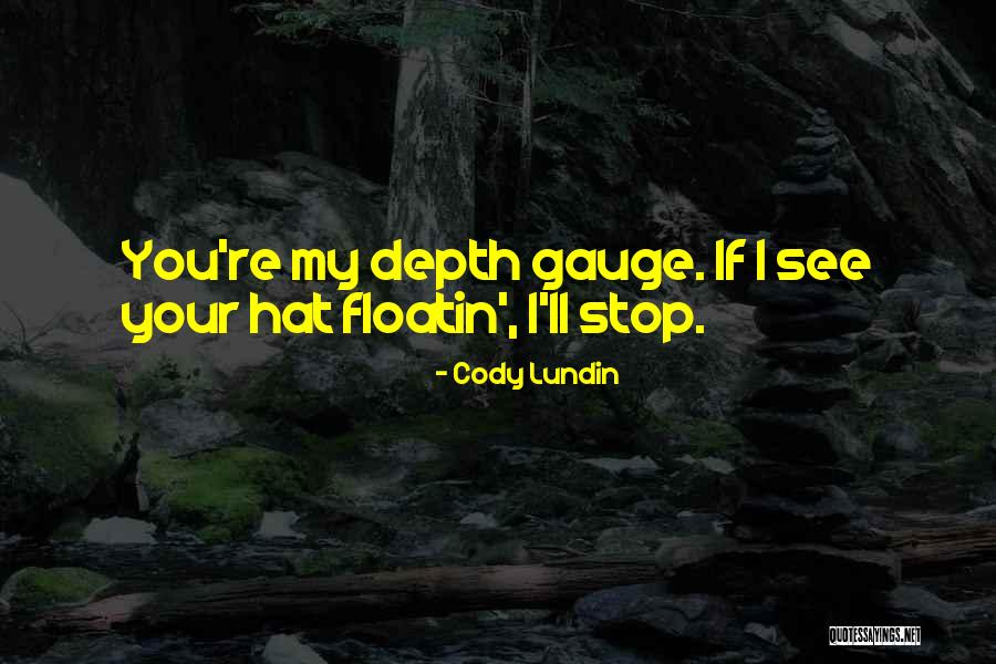 Cody Lundin Quotes 1218147 Cody Lundin Quotes 1218147