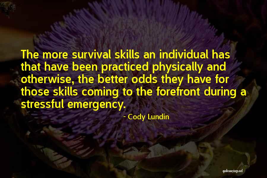 Cody Lundin Quotes 2144907 Cody Lundin Quotes 2144907