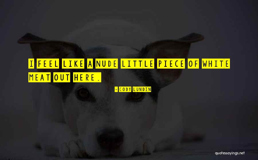 Cody Lundin Quotes 2163211 Cody Lundin Quotes 2163211