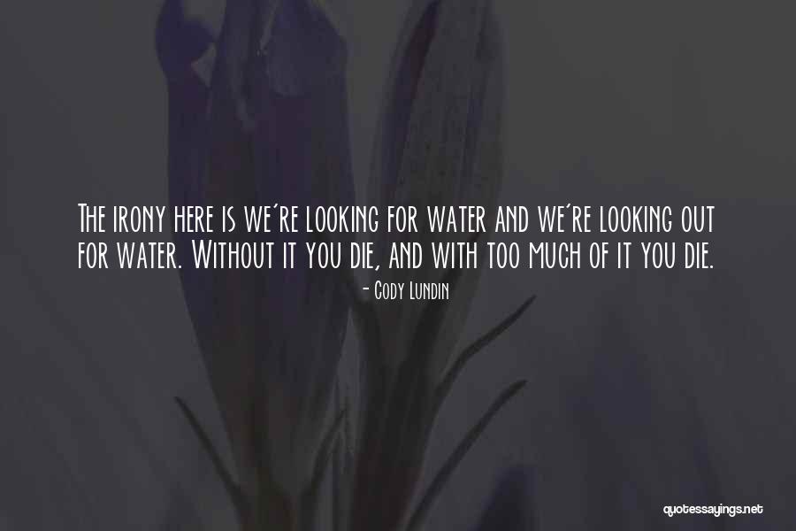 Cody Lundin Quotes 473486 Cody Lundin Quotes 473486