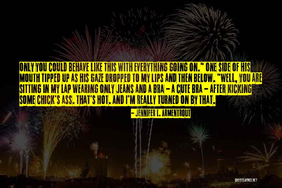 Cody Maverick Quotes By Jennifer L. Armentrout Cody Maverick Quotes By Jennifer L. Armentrout