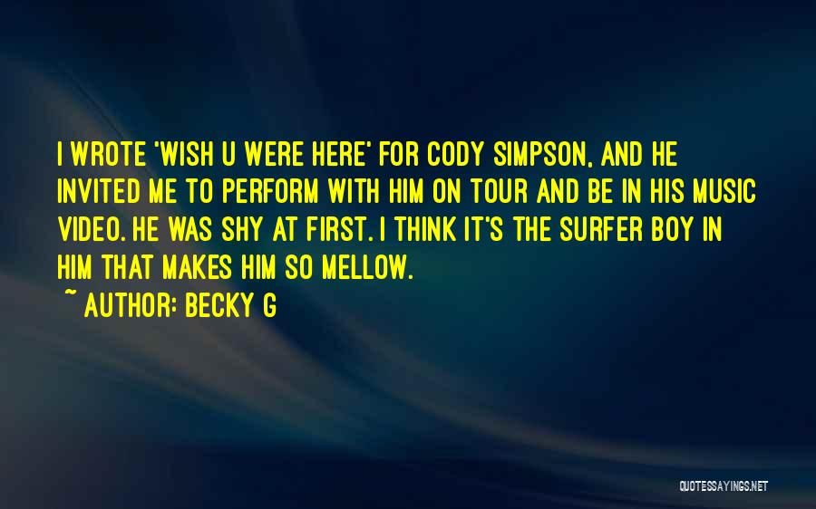 Cody Quotes By Becky G