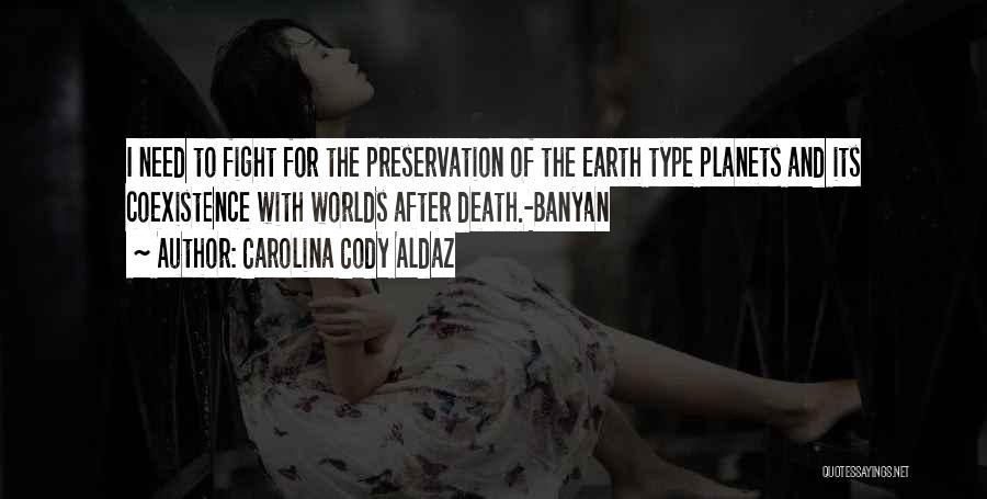 Cody Quotes By Carolina Cody Aldaz