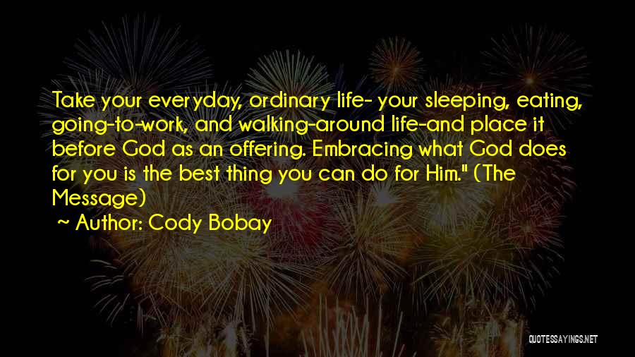 Cody Quotes By Cody Bobay