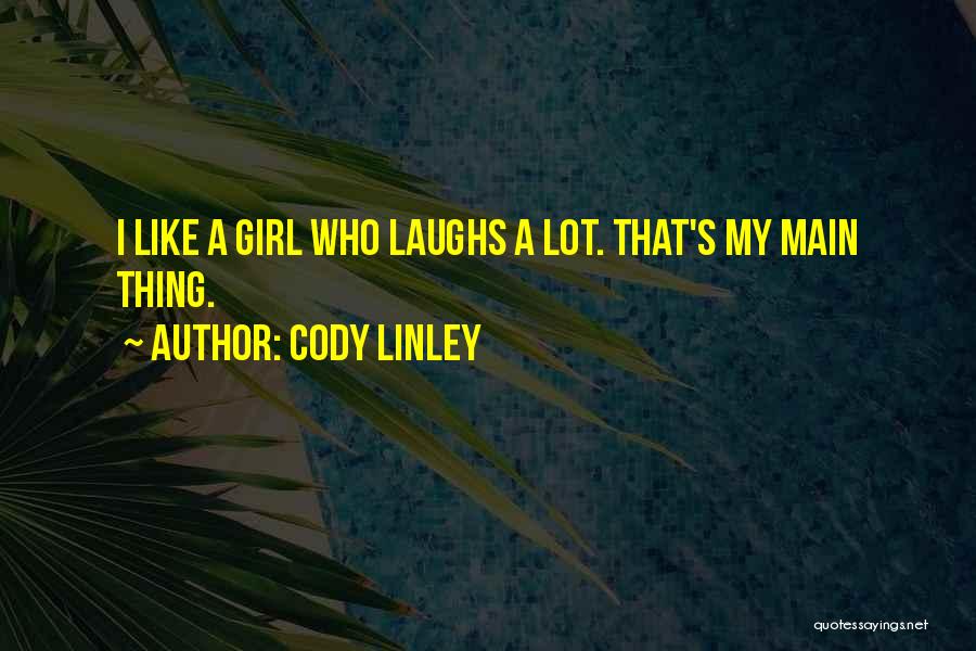 Cody Quotes By Cody Linley