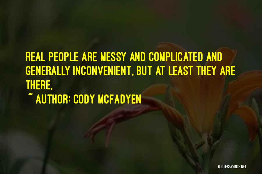 Cody Quotes By Cody McFadyen