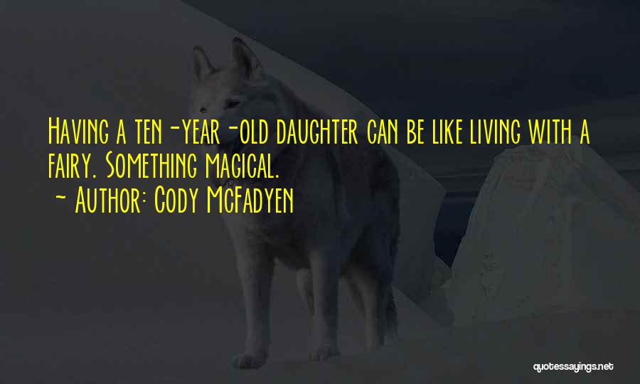 Cody Quotes By Cody McFadyen