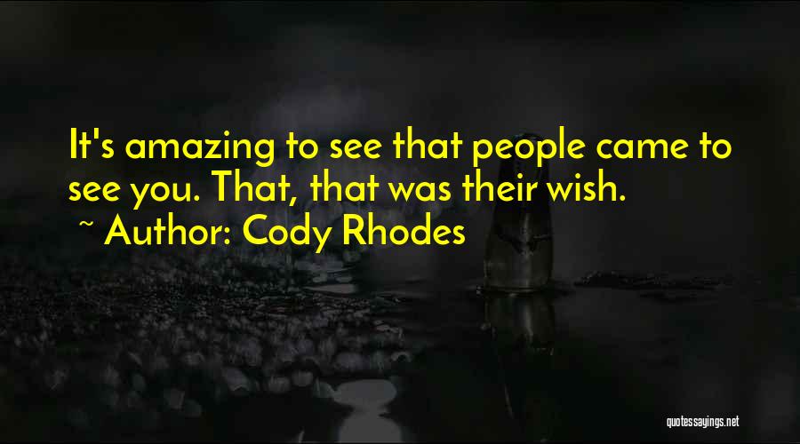 Cody Quotes By Cody Rhodes