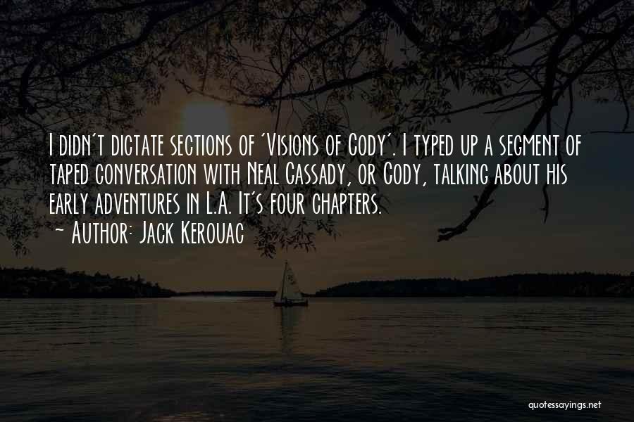 Cody Quotes By Jack Kerouac