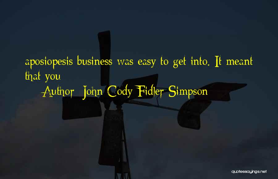 Cody Quotes By John Cody Fidler-Simpson