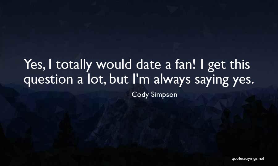 Cody Simpson Quotes 1778873