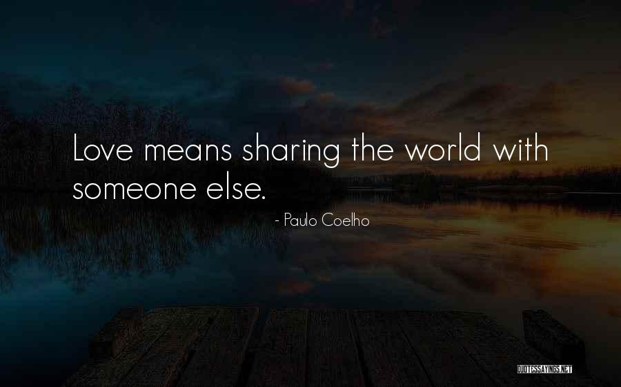 Coelho Love Quotes By Paulo Coelho