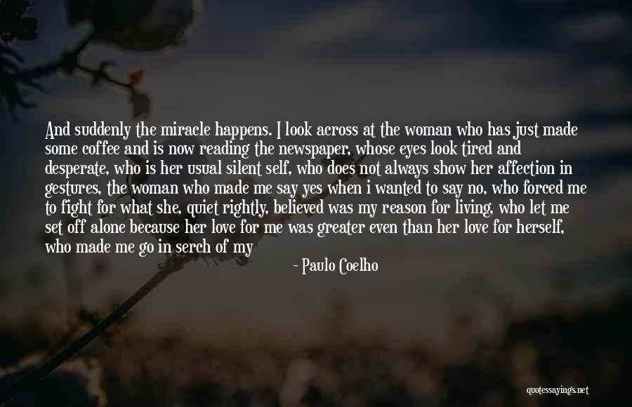 Coelho Love Quotes By Paulo Coelho