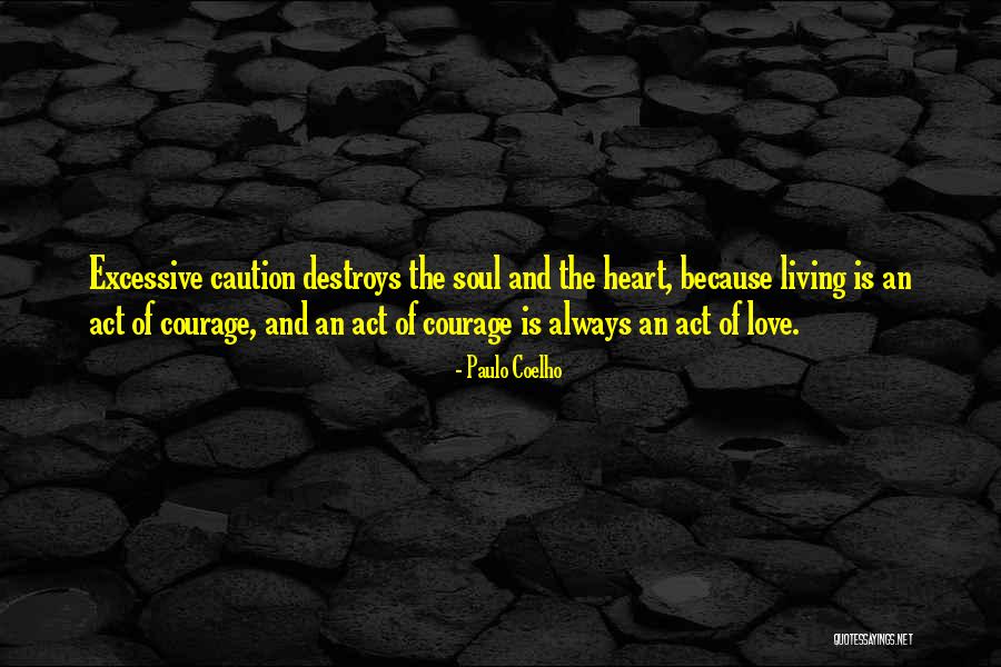 Coelho Love Quotes By Paulo Coelho