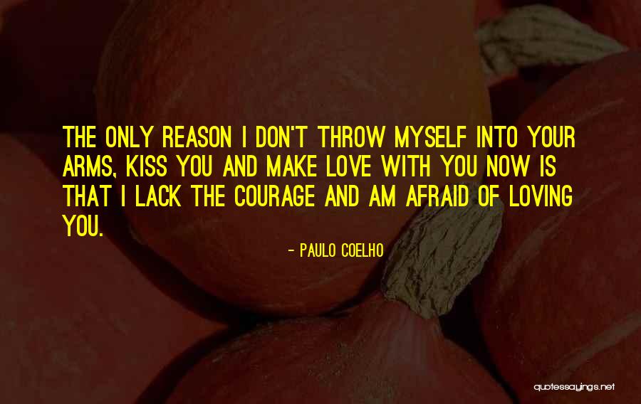 Coelho Love Quotes By Paulo Coelho