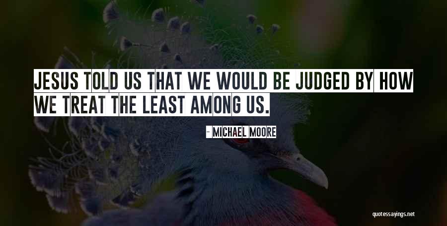 Coelius Rhodiginus Quotes By Michael Moore Coelius Rhodiginus Quotes By Michael Moore