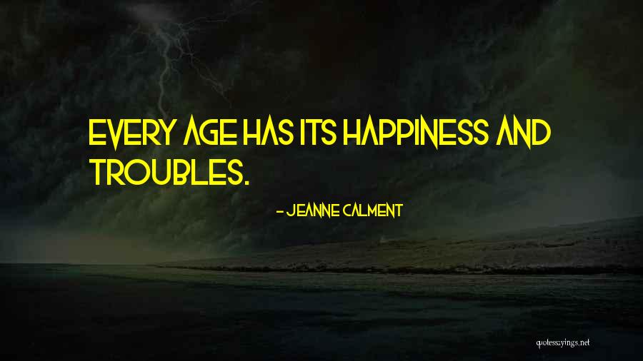 Coelomic Quotes By Jeanne Calment Coelomic Quotes By Jeanne Calment