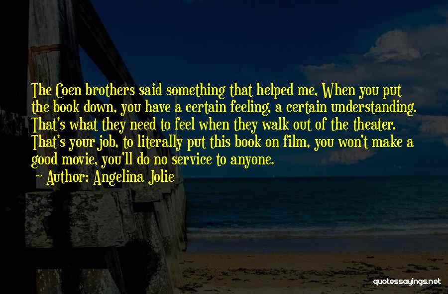 Coen Brothers Movie Quotes By Angelina Jolie