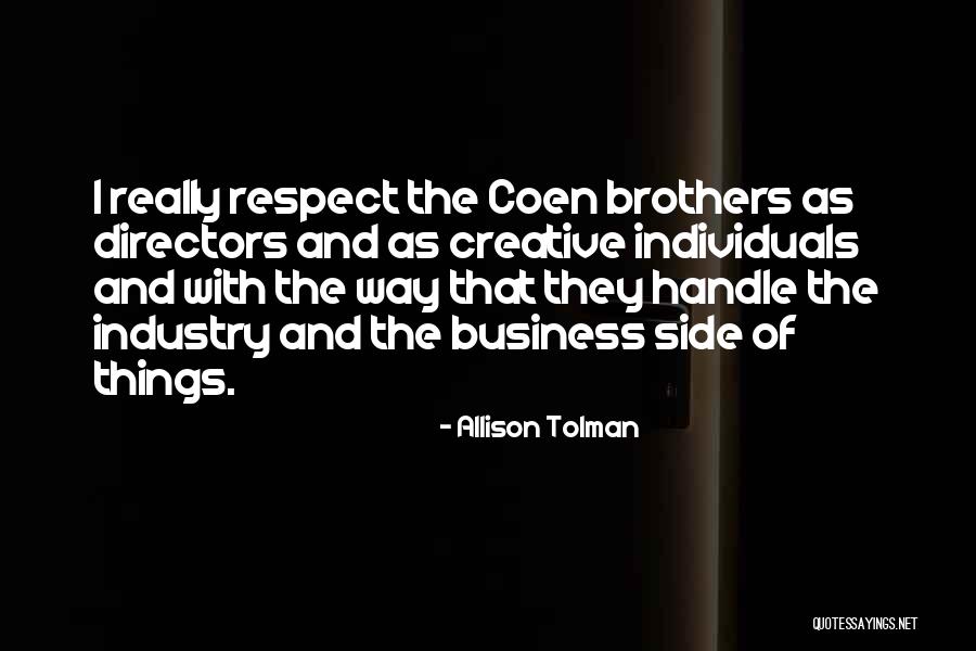 Coen Brothers Quotes By Allison Tolman Coen Brothers Quotes By Allison Tolman