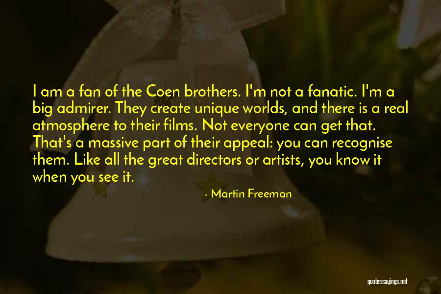 Coen Brothers Quotes By Martin Freeman