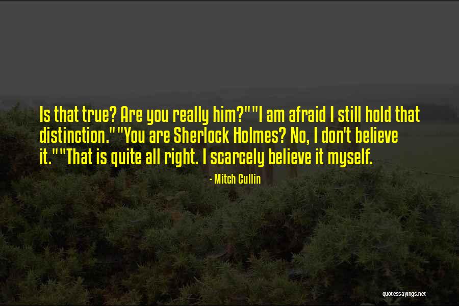 Coenties Alley Quotes By Mitch Cullin Coenties Alley Quotes By Mitch Cullin