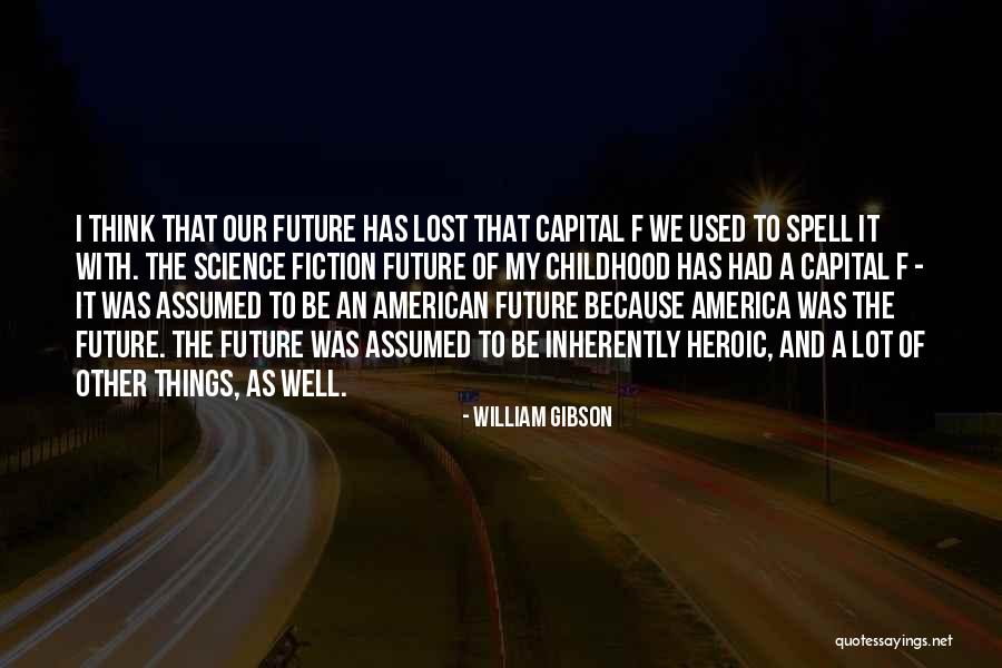 Coenties Quotes By William Gibson Coenties Quotes By William Gibson