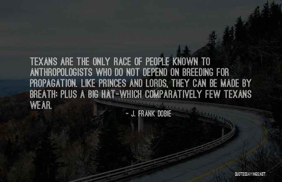 Coentro Beneficios Quotes By J. Frank Dobie Coentro Beneficios Quotes By J. Frank Dobie