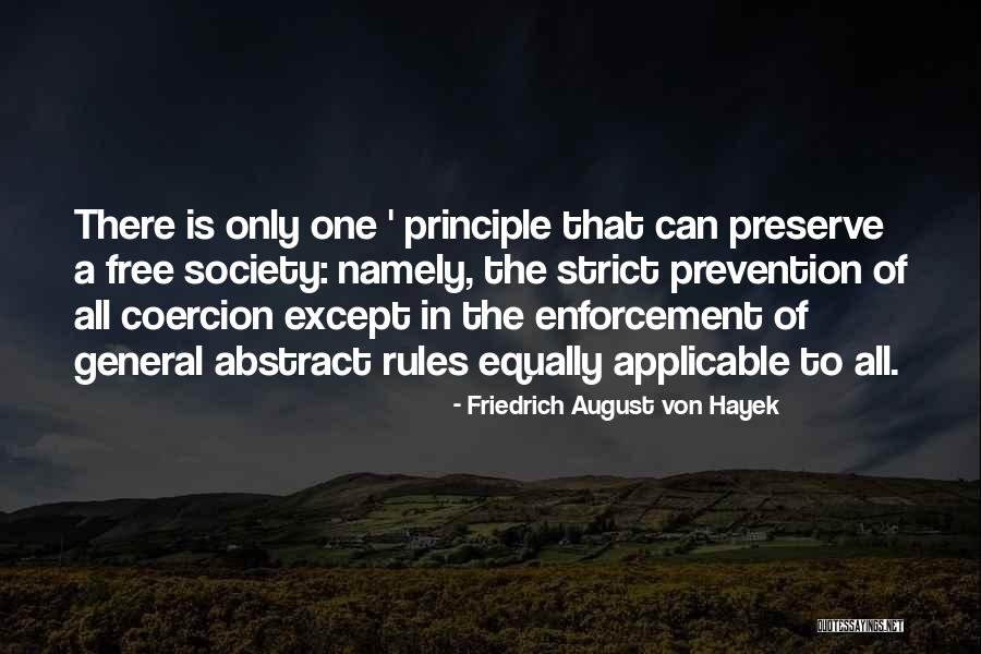 Coercion Quotes By Friedrich August Von Hayek