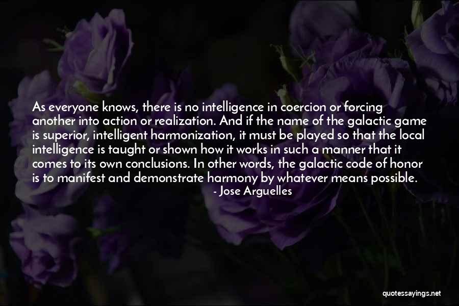 Coercion Quotes By Jose Arguelles