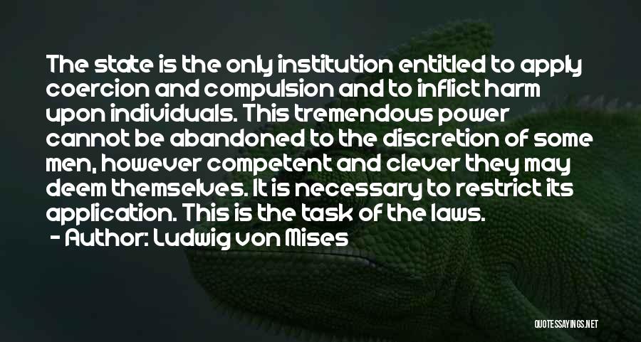 Coercion Quotes By Ludwig Von Mises