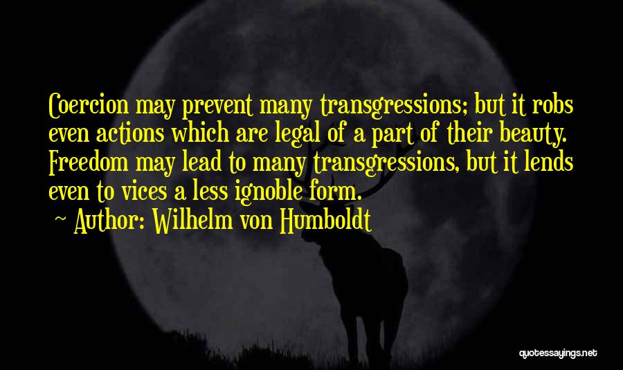 Coercion Quotes By Wilhelm Von Humboldt