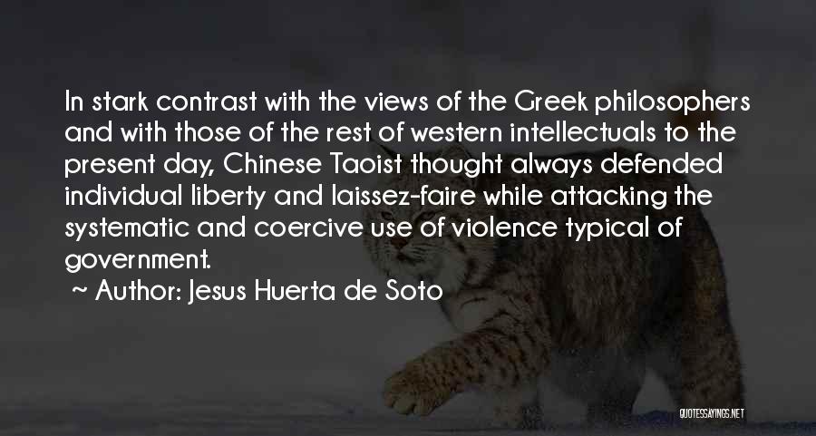 Coercive Quotes By Jesus Huerta De Soto