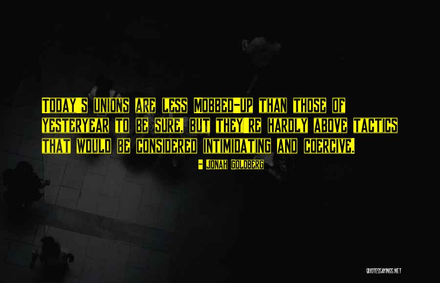 Coercive Quotes By Jonah Goldberg