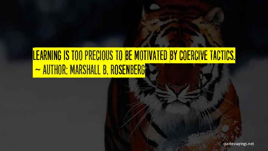 Coercive Quotes By Marshall B. Rosenberg