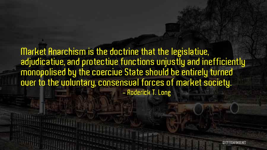 Coercive Quotes By Roderick T. Long