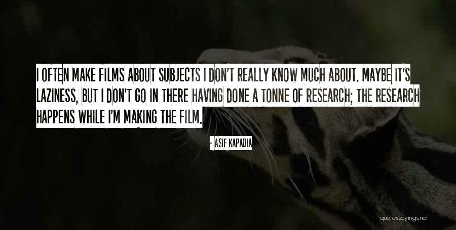 Coerente Em Quotes By Asif Kapadia Coerente Em Quotes By Asif Kapadia