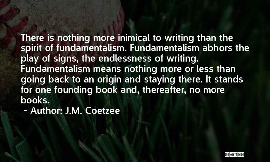 Coetzee Quotes By J.M. Coetzee