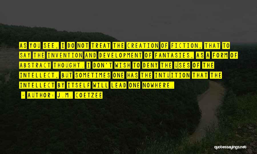 Coetzee Quotes By J.M. Coetzee