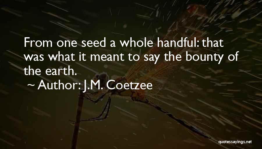 Coetzee Quotes By J.M. Coetzee