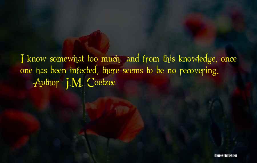 Coetzee Quotes By J.M. Coetzee