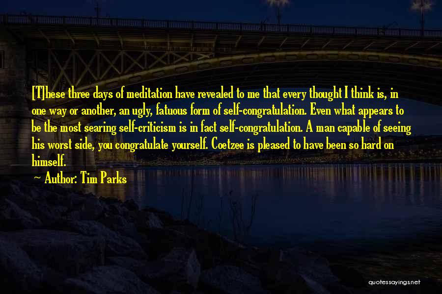 Coetzee Quotes By Tim Parks